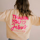 Thank You Jesus Crewneck