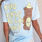Kind Words Are Like Honey Tee