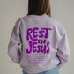 Rest in Jesus Crewneck