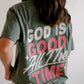 He is Good Tee