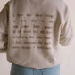 "i have said these things to you, that in me you may have peace. In the world you will have tribulation. But take heart i have overcome the world. john sixteen thirty-three" graphic crewneck sweatshrit BACK SIDE